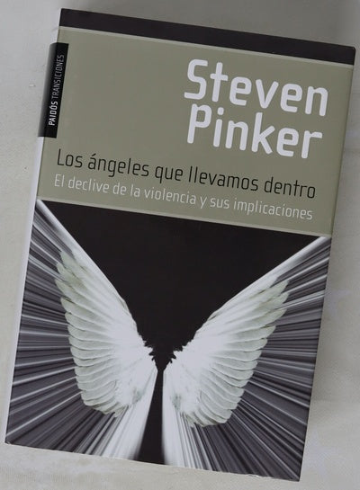 Los ángeles que llevamos dentro : el declive de la violencia y sus implicaciones