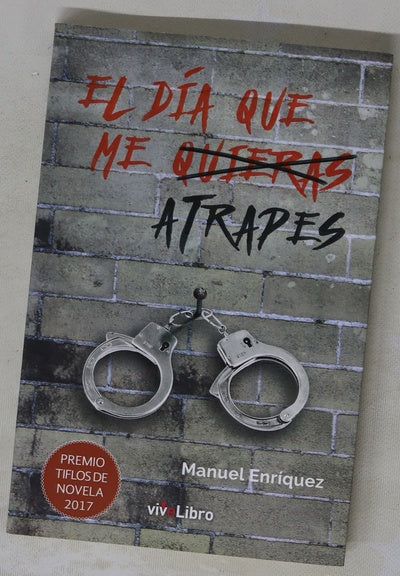 El día que me atrapes