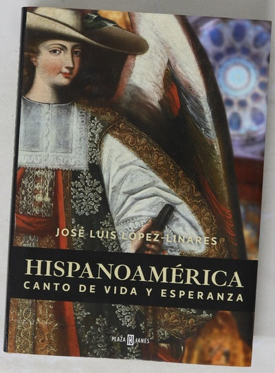 Hispanoamérica canto de vida y esperanza