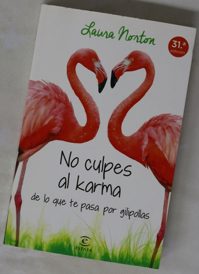 No culpes al karma de lo que te pasa por gilipollas