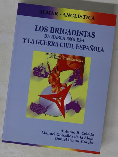 Los brigadistas de habla inglesa y la Guerra Civil Española