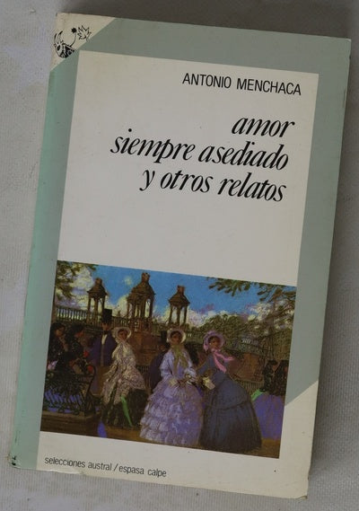 Amor siempre asediado y otros relatos