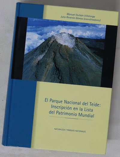 El Parque Nacional del Teide inscripción en la lista del patrimonio mundial