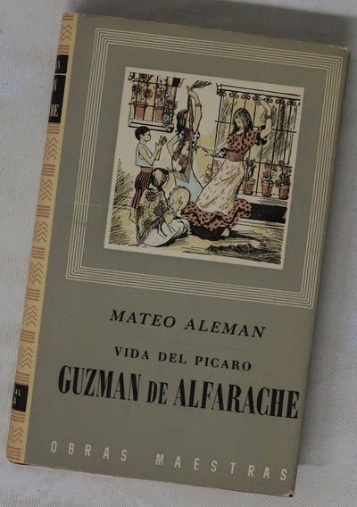 Vida del pícaro Guzmán de Alfarache