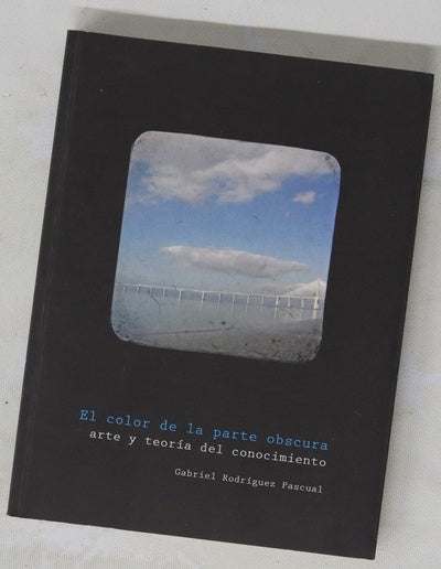 El color de la parte obscura arte y teoría del conocimiento