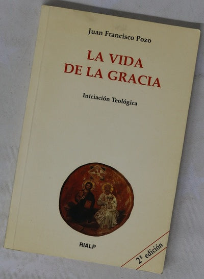 La vida de la gracia iniciación teológica