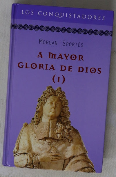 A mayor gloria de Dios I