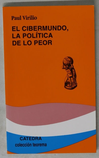 El cibermundo, la política de lo peor entrevista con Philippe Petit