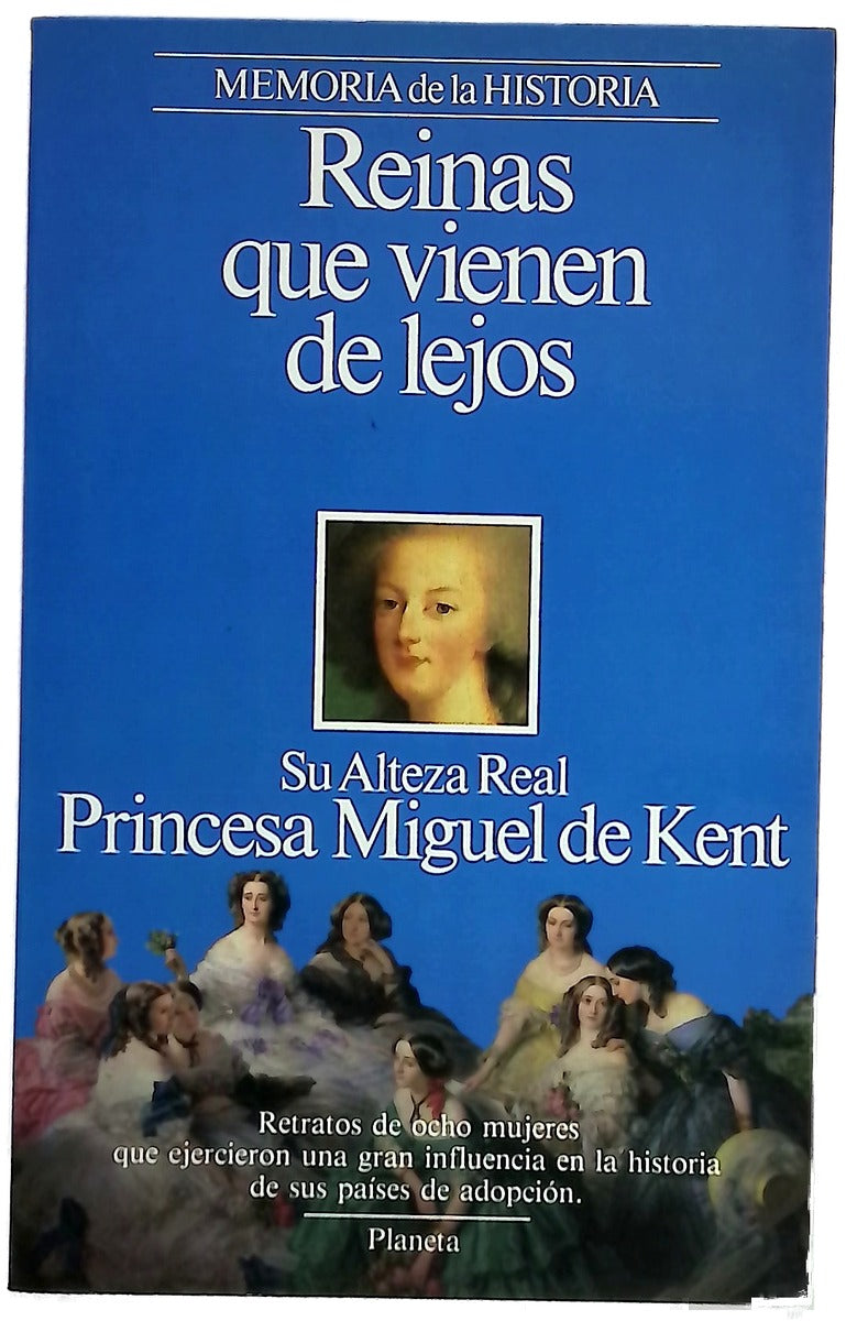 Reinas que vienen de lejos