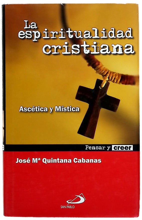 La espiritualidad cristiana ascética y mística