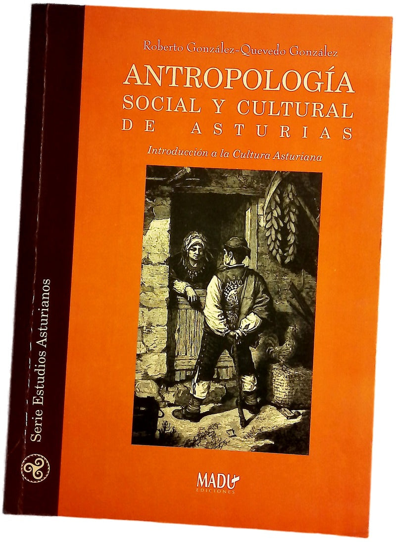 Antropología social y cultural de Asturias introducción a la cultura asturiana