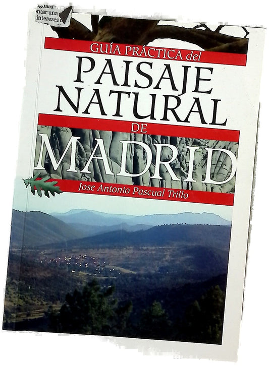 Guía práctica del paisaje natural de Madrid
