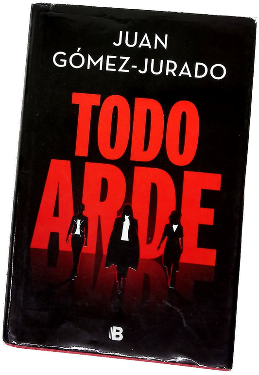 Todo arde