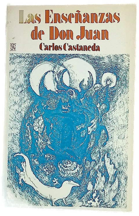 Las enseñanzas de Don Juan una forma yaqui de conocimiento