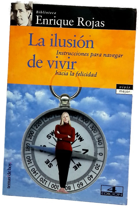 La ilusión de vivir instrucciones para navegar hacia la felicidad