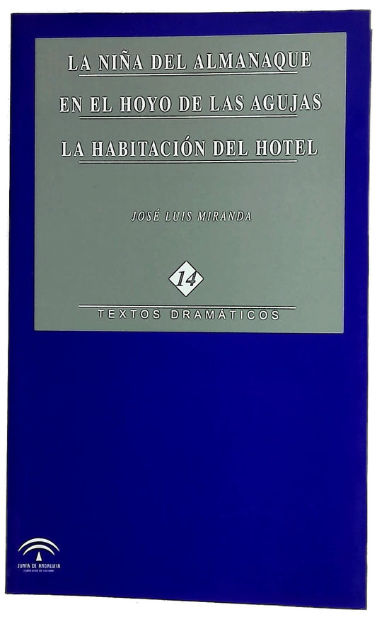 La niña del almanaque; En el hoyo de las agujas; La habitación del hotel