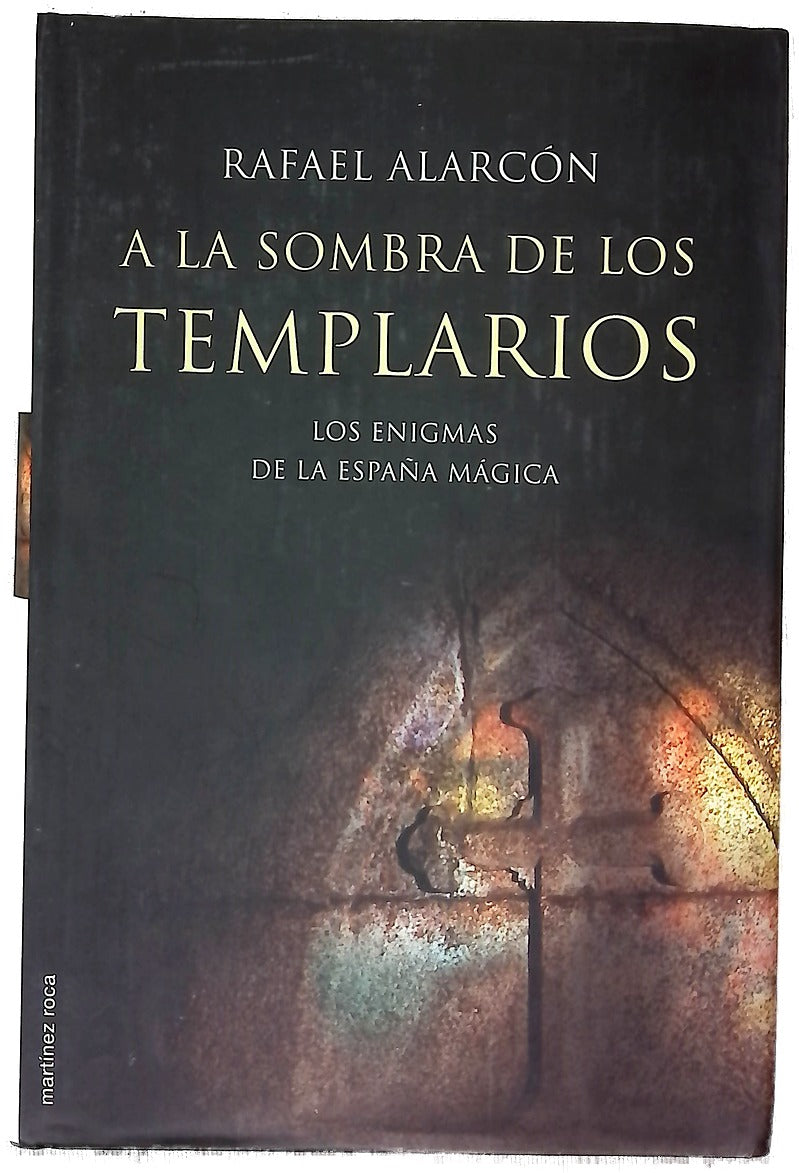 A la sombra de los templarios interrogantes sobre esoterismo medieval