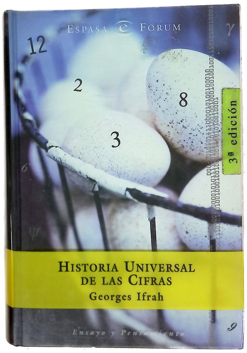 Historia universal de las cifras la inteligencia de la humanidad contada por los números y el cálculo