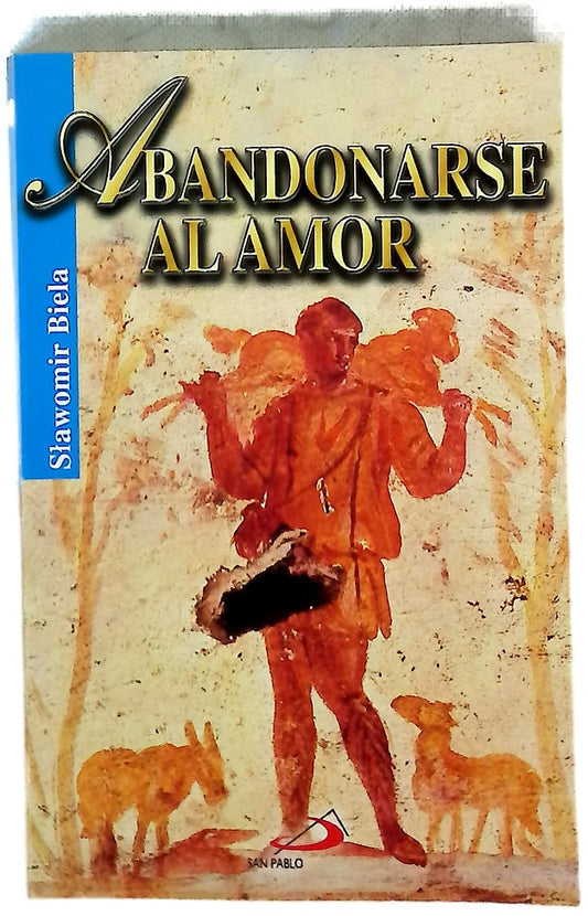 Abandonarse al amor