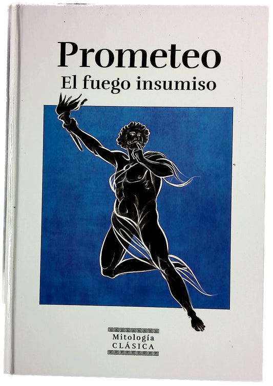 Prometeo, el fuego insumiso