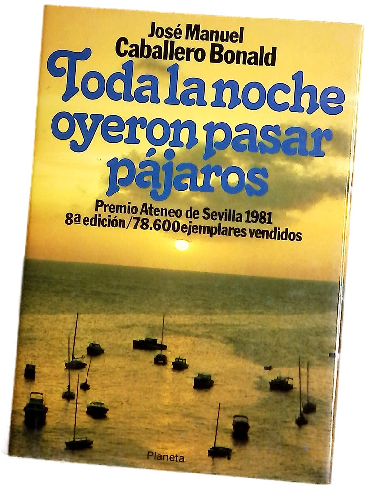 Toda la noche oyeron pasar pájaros novela