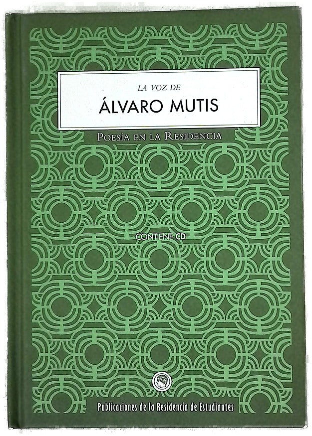 La voz de Alvaro Mutis.