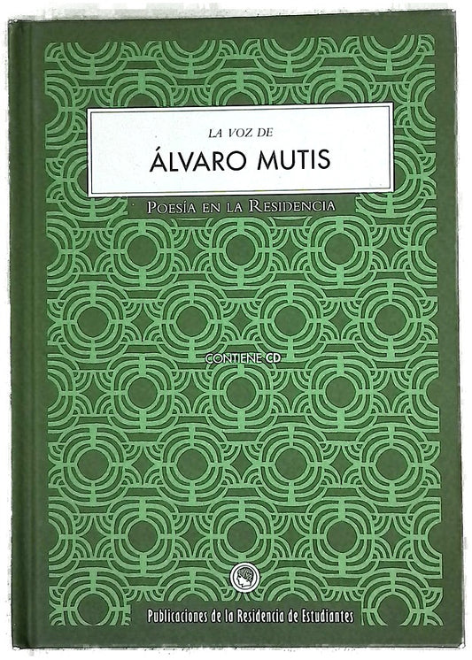 La voz de Alvaro Mutis.