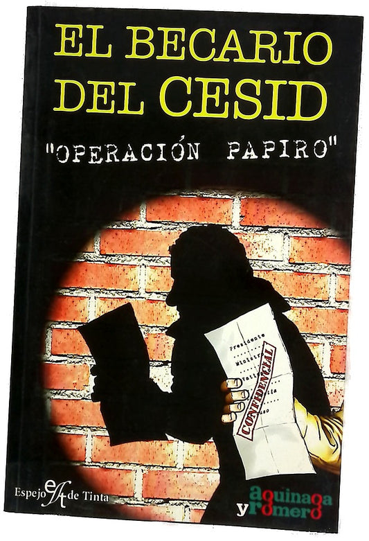El becario del CESID "Operación Papiro"