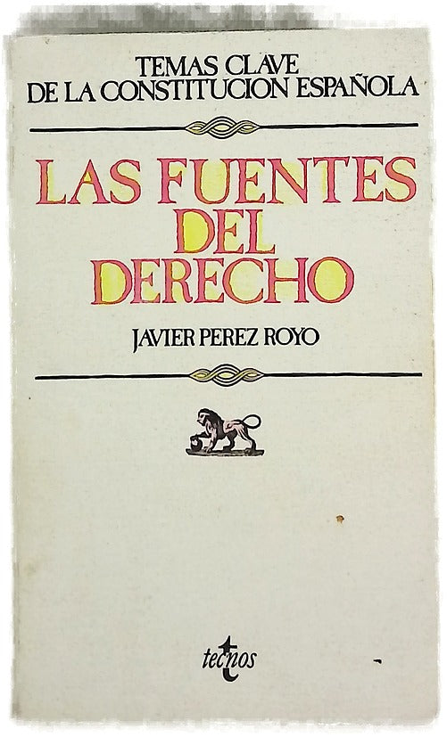 Las fuentes del derecho