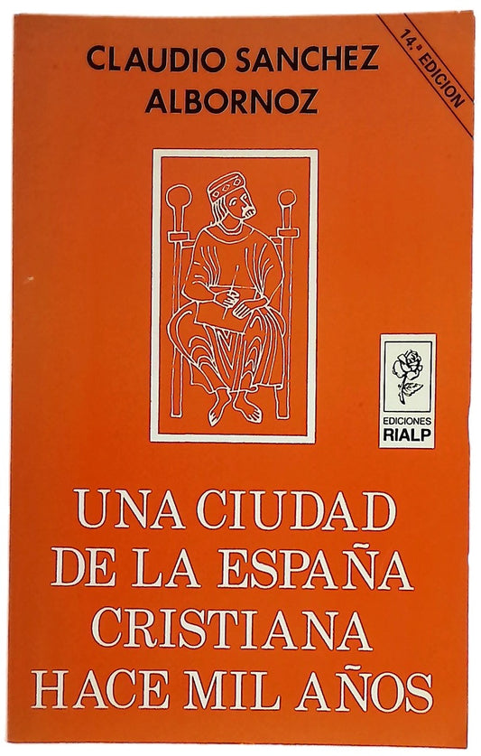 Una ciudad de la España cristiana hace mil años estampas de la vida de león
