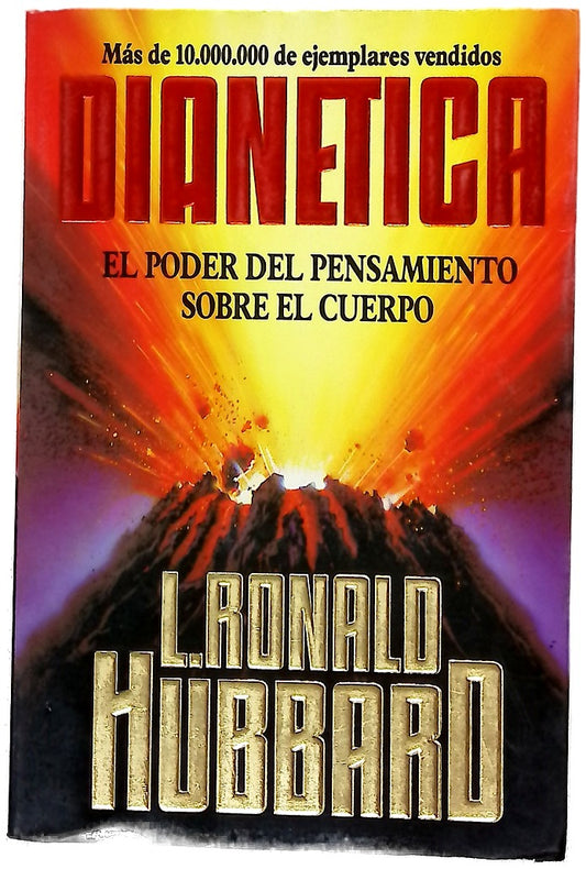 Dianética el poder del pensamiento sobre el cuerpo : un manual de técnicas de dianética