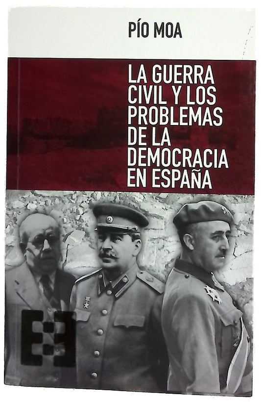 La guerra civil y los problemas de la democracia en España