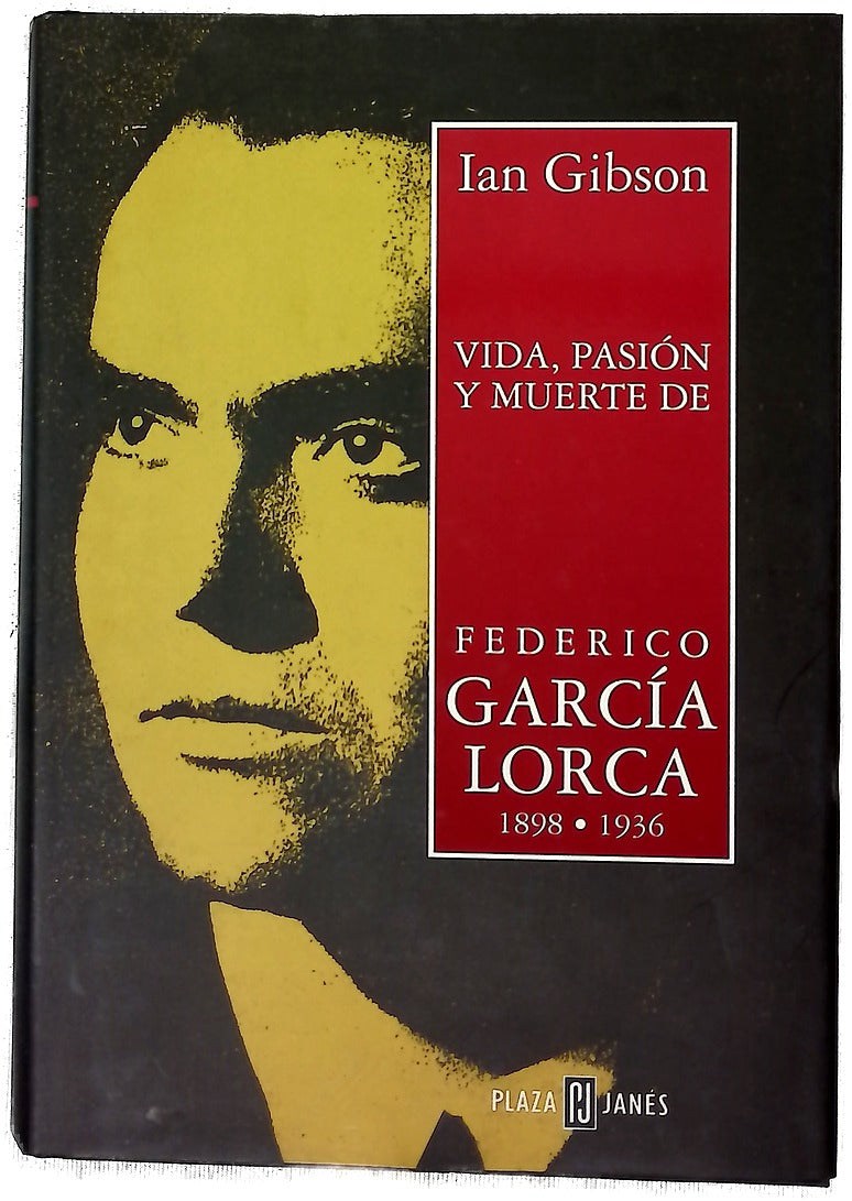 Vida Pasion Y Muerte De Federico Garcia