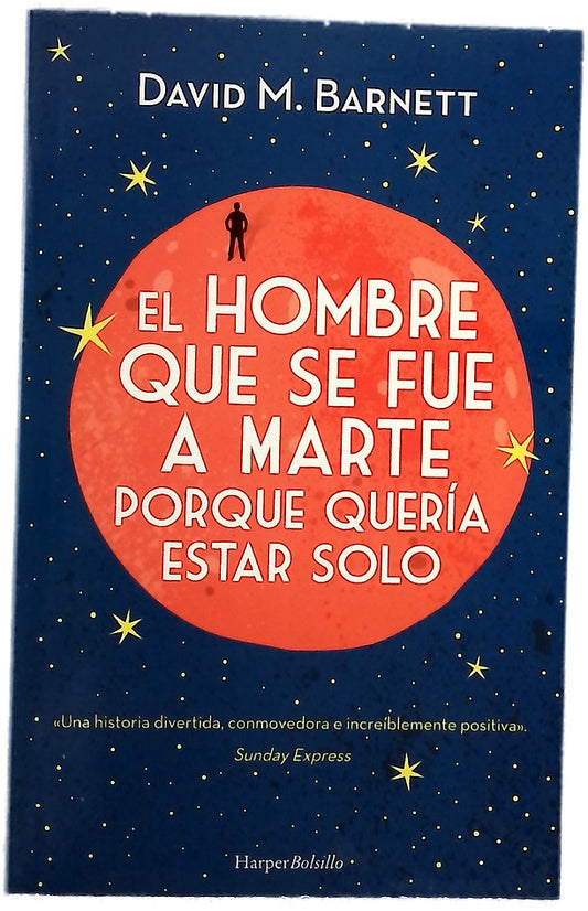 El hombre que se fue a Marte porque quería estar solo
