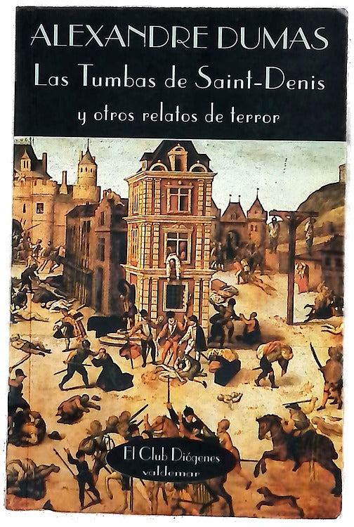 Las tumbas de Saint-Denis y otros relatos de terror
