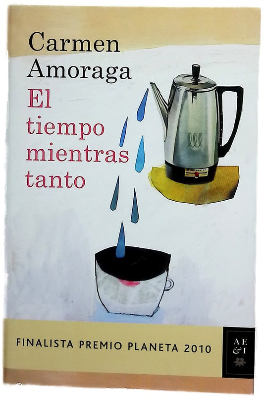 El tiempo mientras tanto