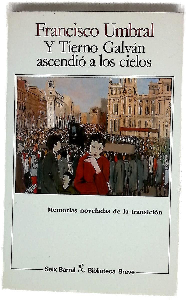 Y Tierno Galván ascendió a los cielos