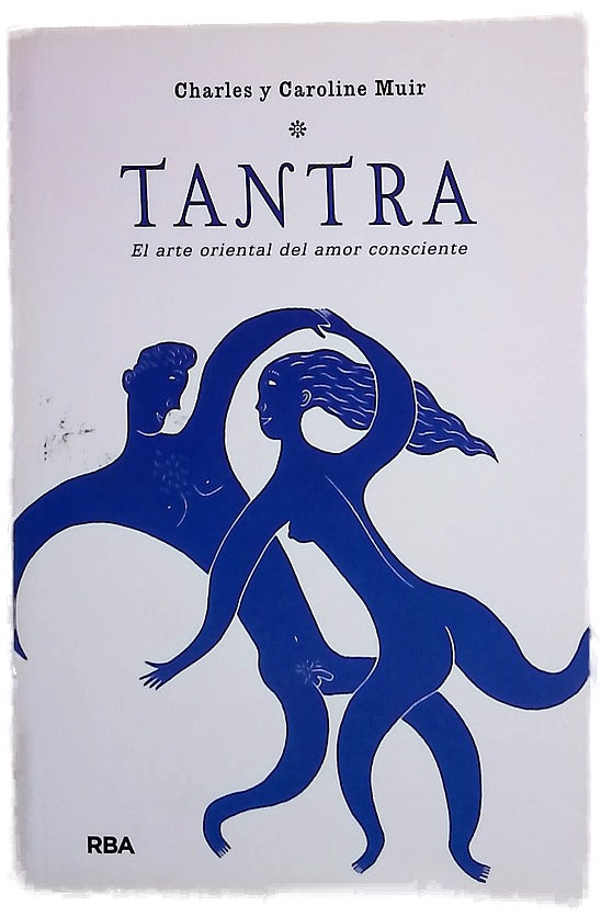 Tantra el arte del amor consciente