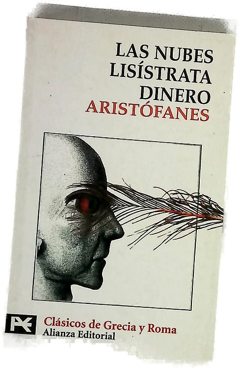 Las nubes Lisístrata ; Dinero