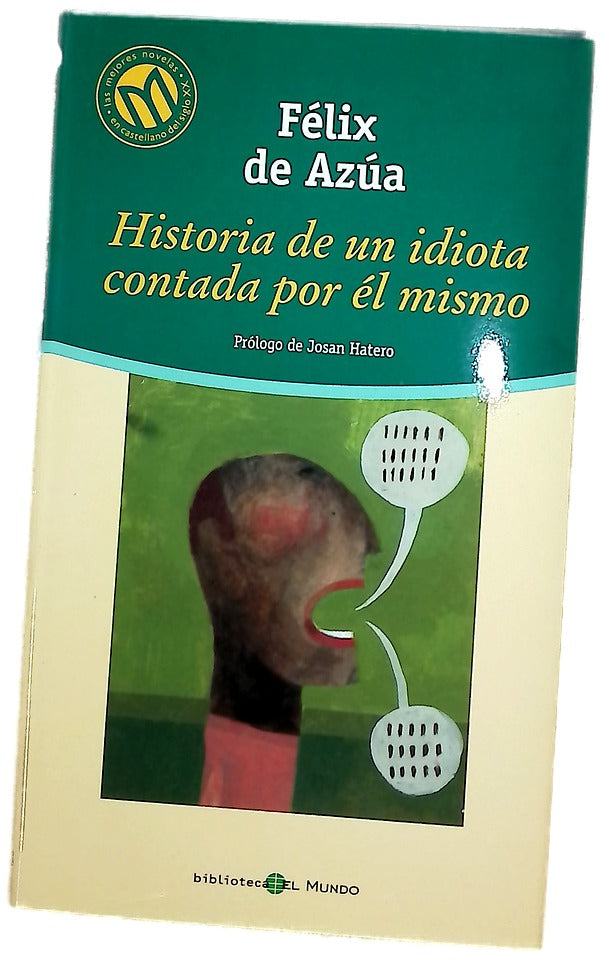 Historia de un idiota contada por él mismo