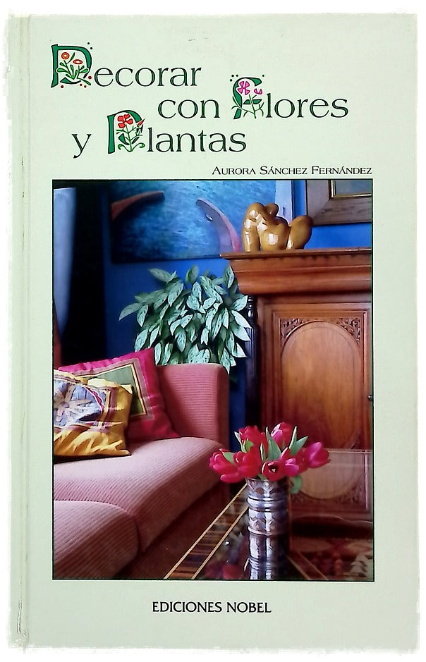 Decorar con flores y plantas