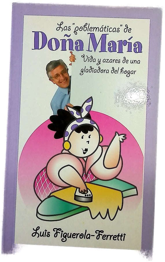 Las "problemáticas" de Doña María