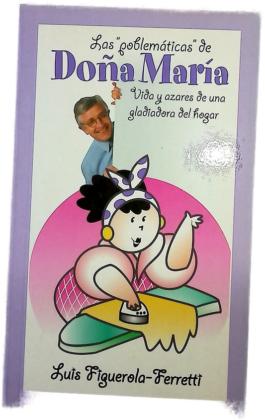 Las "problemáticas" de Doña María