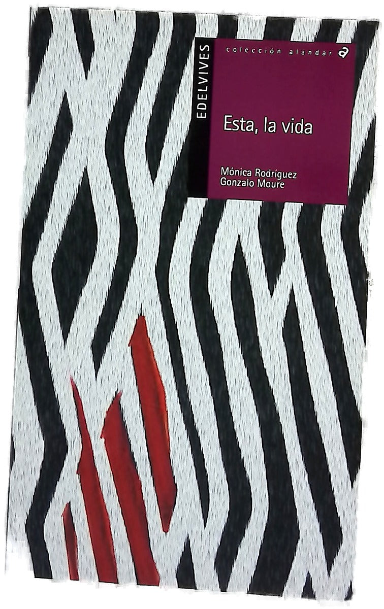Esta, la vida