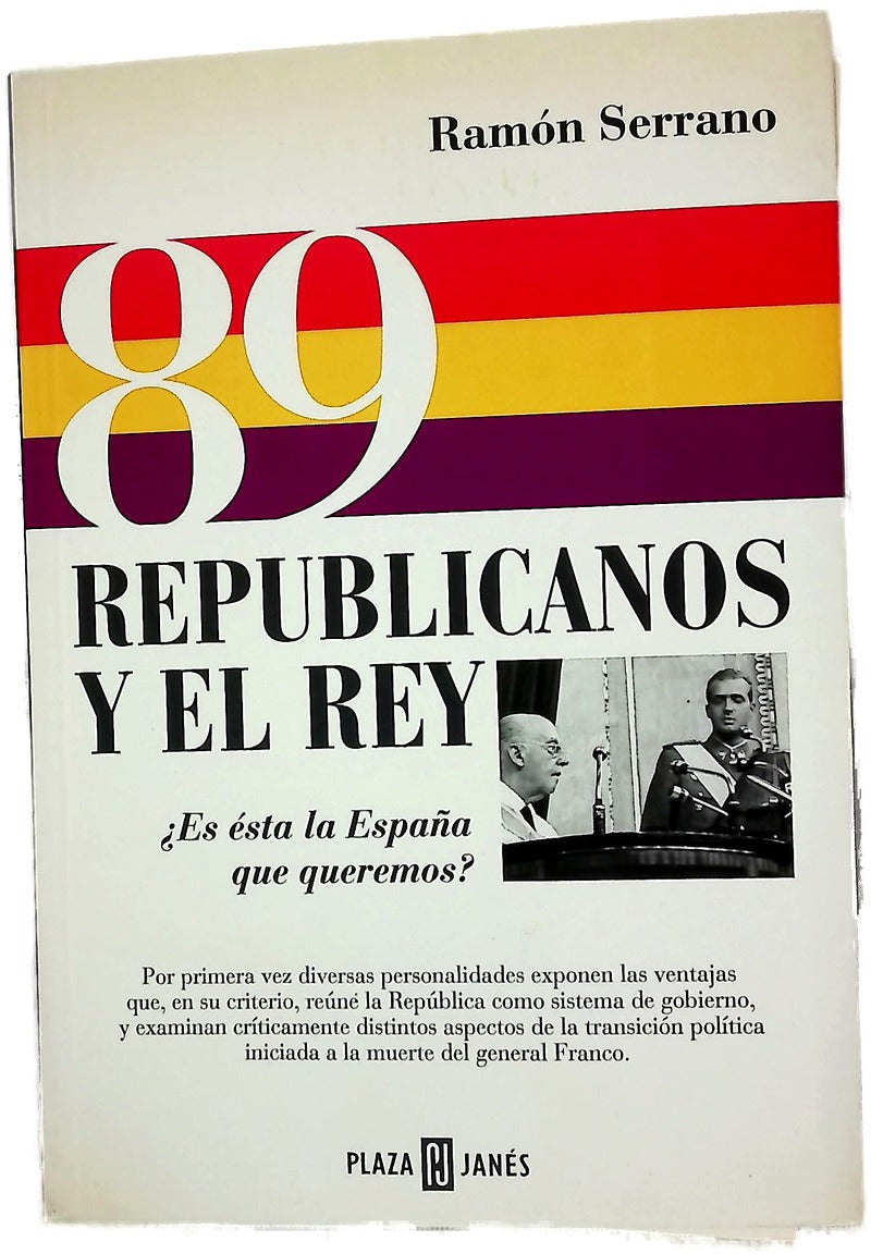 89 republicanos y el rey
