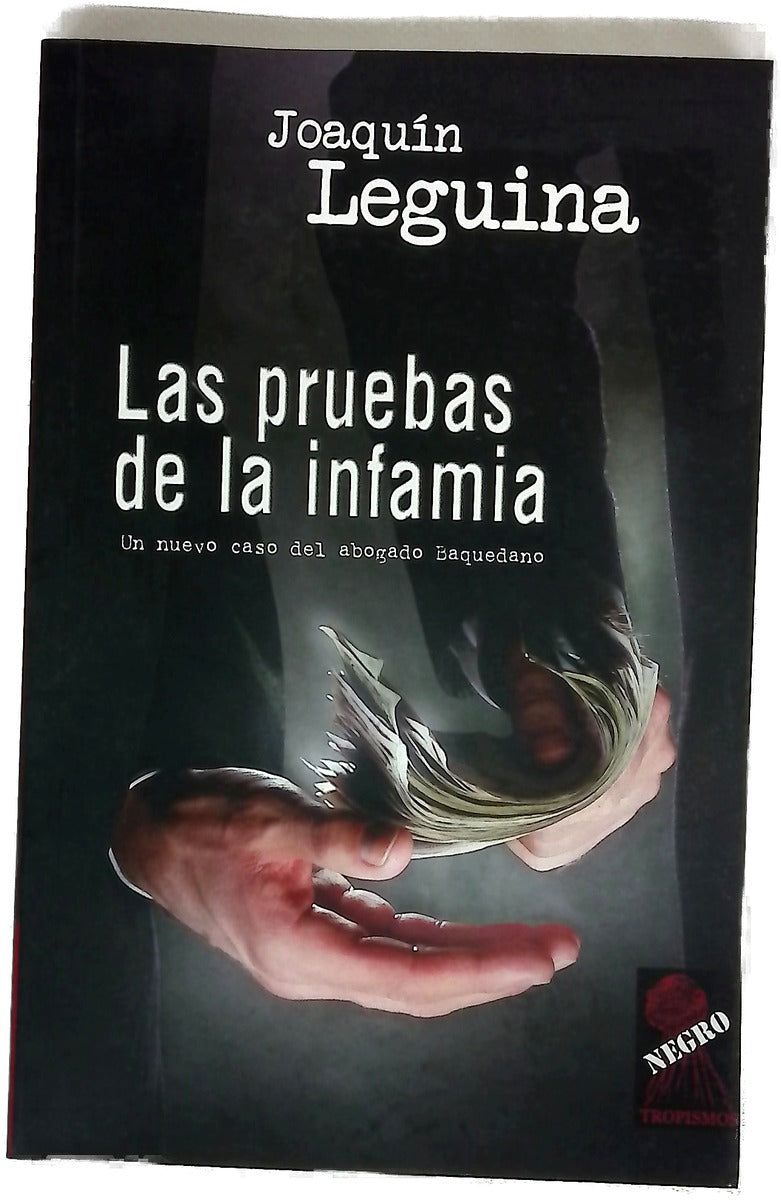 Las pruebas de la infamia