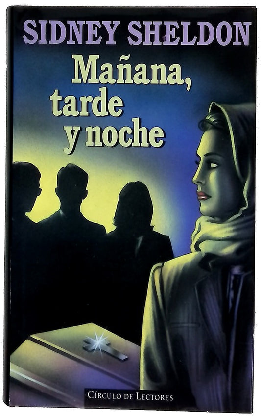 Mañana, tarde y noche