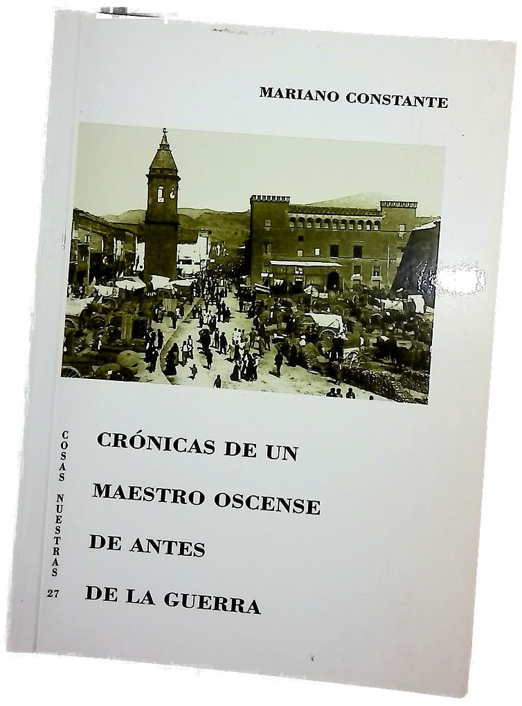 Crónicas de un maestro oscense de antes de la guerra