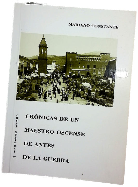 Crónicas de un maestro oscense de antes de la guerra