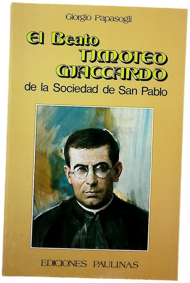 El beato Timoteo Giaccardo de la Sociedad de San Pablo
